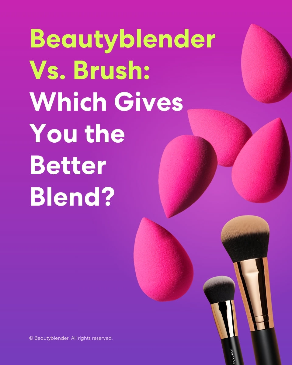Beautyblender vs brush: Which gives you the better blend?