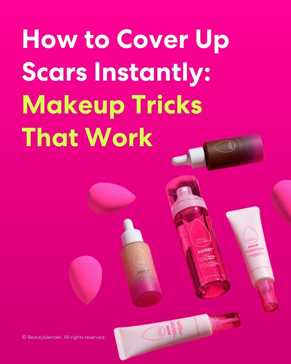 How to cover up scars instantly: Makeup tricks that work