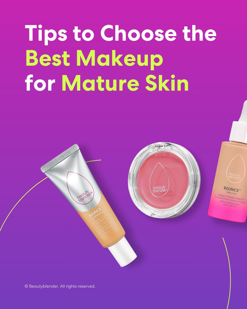 Tips to Choose the Best Makeup for Mature Skin