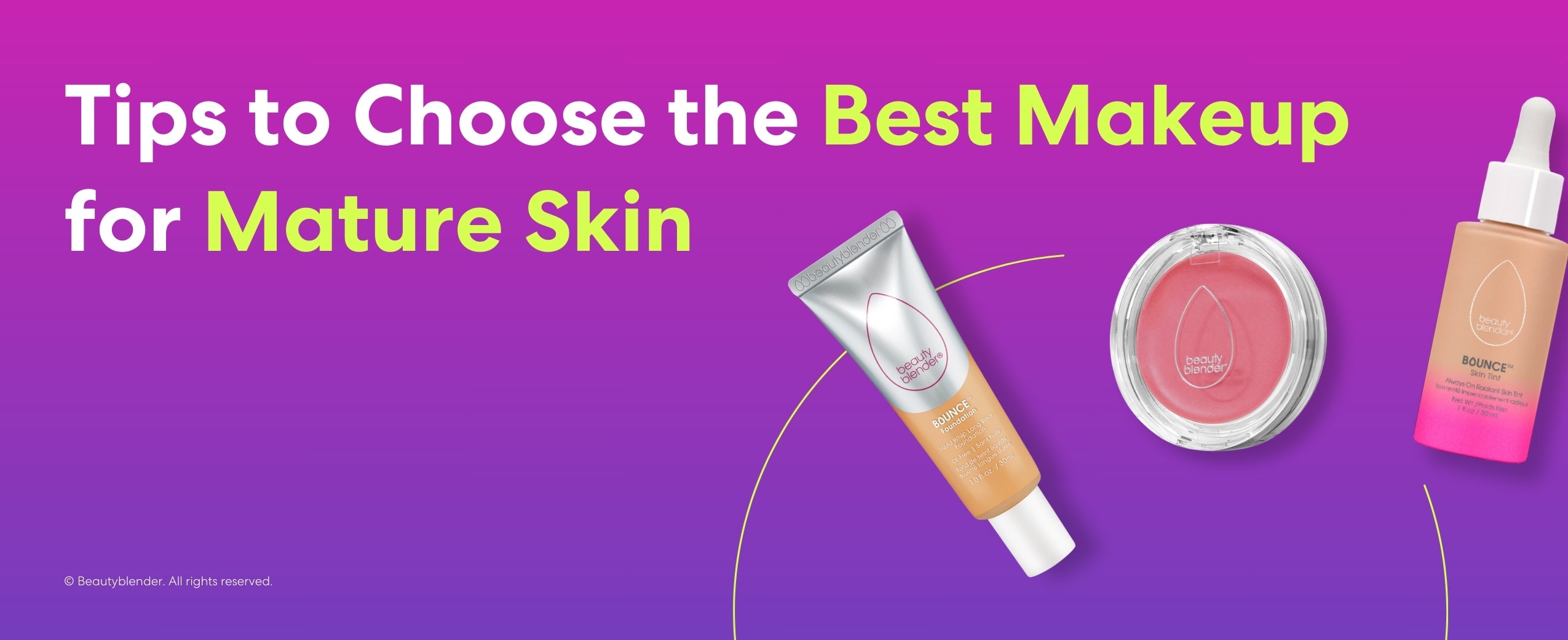 Tips to Choose the Best Makeup for Mature Skin